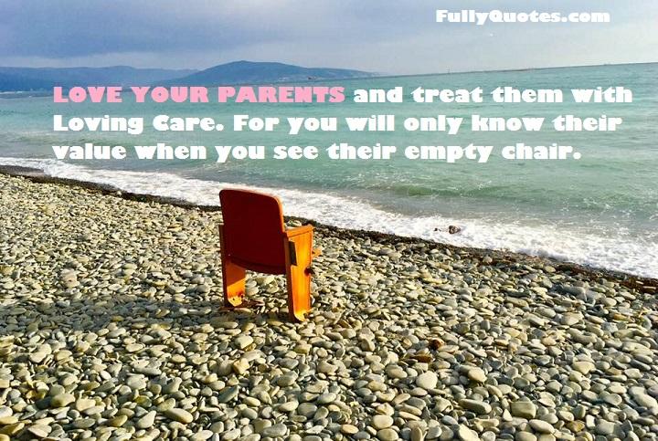 Love-your-parents, treat, parents, mother, father, loving-care, value, empty-chair