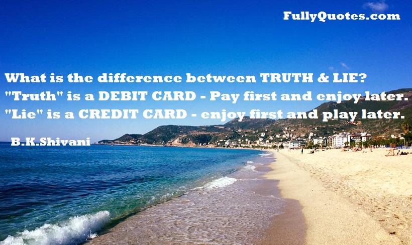 Truth, Lie, Fact, Debit Card, Enjoy-later, Credit-card, Enjoy-first, Pay-later,